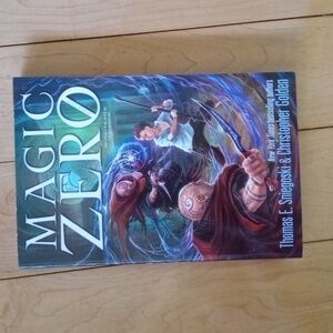 Magic Zero by Thomas E. Sniegoski & Christopher Golden